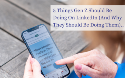 Five Things Gen Z Need To Be Doing On LinkedIn