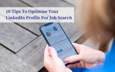 10 Tips To Optimise Your LinkedIn Profile For Job Search